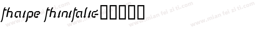 Thaipe ThinItalic字体转换